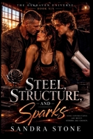 Steel, Structure, and Sparks: The Oakhaven Universe - Book Six B0HGGRQSY3 Book Cover