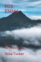 For Emma: Volume 3, The Journey Trilogy B08NWQZSNQ Book Cover