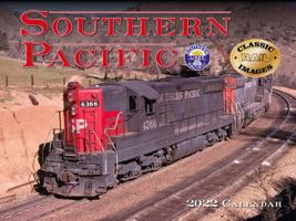 Southern Pacific 2022 Calendar 1631143654 Book Cover