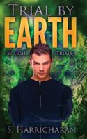 Trial by Earth 1515098443 Book Cover