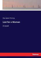 Lost for a Woman 1537632337 Book Cover