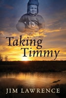 Taking Timmy 1977284604 Book Cover