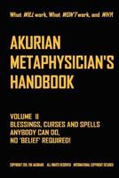 AKURIAN METAPHYSICIAN'S HANDBOOK Volume II 0615478360 Book Cover