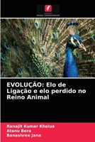 EVOLUÇÃO: Elo de Ligação e elo perdido no Reino Animal 6203677221 Book Cover