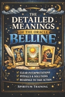 The detailed meanings of the oracle Belline B0HDCJHLQY Book Cover