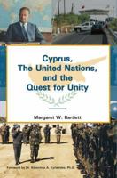 Cyprus, the United Nations, and the Quest for Unity 1905226403 Book Cover