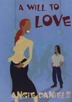 A Will To Love (Indigo: Sensuous Love Stories) 1585711411 Book Cover