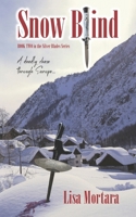 Snow Blind: Book Two in the Silver Blades Series B0F4813SXX Book Cover