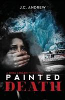 Painted Death: A Kira Logan Mystery 1491745339 Book Cover