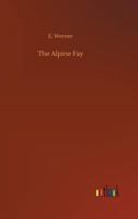 The Alpine Fay 1523727306 Book Cover