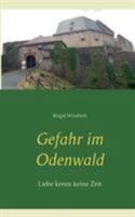 Gefahr im Odenwald (German Edition) 3735719325 Book Cover