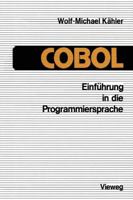 Einfuhrung in Die Programmiersprache COBOL: Eine Anleitung Zum Strukturierten Programmieren 3528333359 Book Cover