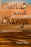 Charlie and Kangu: Watch out for the crazy Sandstorm B09NWW5VJH Book Cover
