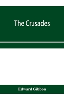 The Crusades: A.D. 1095-1261 1019025212 Book Cover