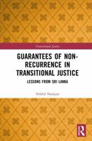 Guarantees of Non-Recurrence in Transitional Justice: Lessons from Sri Lanka 1041009879 Book Cover