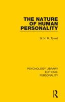The Nature of Human Personality (Psychology Library Editions: Personality) 1014154707 Book Cover