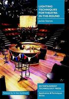 Lighting Techniques for Theatre-in-the-round 1904031013 Book Cover