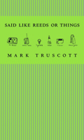 Said Like Reeds or Things 1552451453 Book Cover