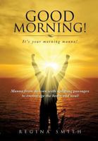 Good Morning! It's Your Morning Manna! 1629520667 Book Cover