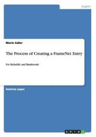 The Process of Creating a FrameNet Entry: For Befuddle and Bamboozle 3656457670 Book Cover