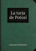 La Tarja de Potosi 1246039176 Book Cover