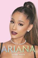 Ariana: The Biography 1782439749 Book Cover