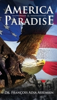 America is Paradise 1951670337 Book Cover