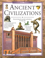 Ancient Civilizations: Discovering the People and Places of Long Ago 0754802116 Book Cover