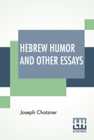 Hebrew Humour and Other Essays 1021417335 Book Cover