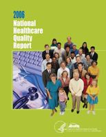 National Healthcare Quality Report, 2006 149934015X Book Cover