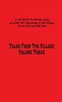 Tales From The Village Vol. Three 1291953833 Book Cover