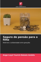 Seguro de pensão para o filho (Portuguese Edition) 6209854095 Book Cover