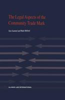 The Legal Aspects of the Community Trade Mark 9041198318 Book Cover