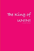 The King of UNINI 0557086388 Book Cover