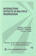 Interaction Effects in Multiple Regression (Quantitative Applications in the Social Sciences) 0761927425 Book Cover