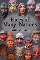 Faces of Many Nations 1477601260 Book Cover