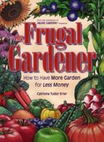 The Frugal Gardener 0875968015 Book Cover