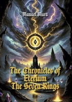 The chronicles of Eterium - The seven rings B0DXXQPHL7 Book Cover