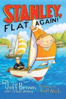 Stanley, Flat Again! 0545226120 Book Cover