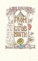 From the Gator's Mouth: A Dime Store Novel 1439267006 Book Cover