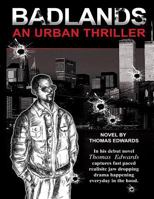 Badlands: An Urban Thriller 0692222561 Book Cover