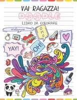 Vai Ragazza! Libro Da Colorare B08457LN3C Book Cover