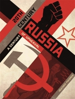 20th Century Russia: A Century of Upheaval 1445150336 Book Cover