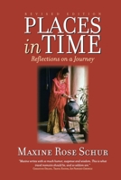 Places in Time: Reflections on a Journey 1737592673 Book Cover