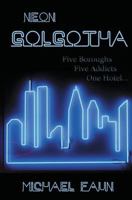 Neon Golgotha 1548191795 Book Cover