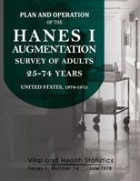 Plan and Operation of the HANES I Augmentation Survey of Adults 25-74 Years 1494238632 Book Cover