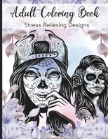 Adult Coloring Book: Stress Relieving Designs A Coloring Book For Adult Relaxation With Beautiful Modern Tattoo Designs Such As Sugar Skulls, Guns, Roses, Angels, Girl Patterns and More! 3513272421 Book Cover