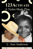123Activate A Tailor-Made Plan B09ZCX7NMG Book Cover
