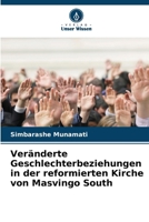 Veränderte Geschlechterbeziehungen in der reformierten Kirche von Masvingo South (German Edition) 6208341477 Book Cover