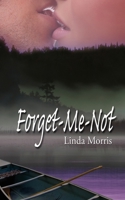 Forget-Me-Not 1601548753 Book Cover